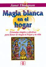 Magia Blanca en el Hogar
