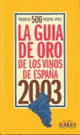 Guia de Oro Vinos España 2003
