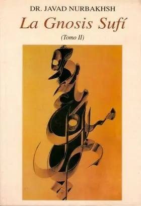 La Gnosis Sufí (Tomo Ii)