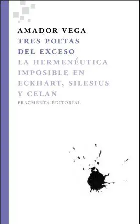 Tres Poetas del Exceso