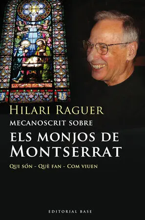 Monjos de Montserrat, Els -Qui Son que Fan Com Viu