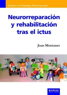 Neurorreparacion y Rehabilitacion Tras el Ictus