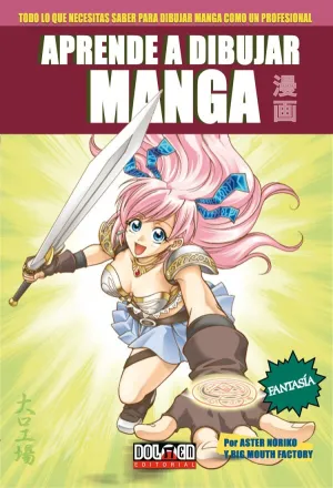 Aprende a Dibujar Manga 3. Fantasia