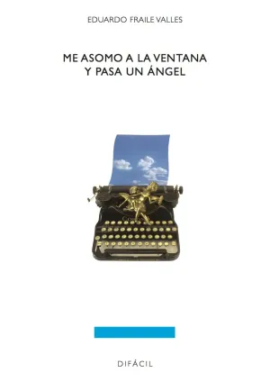 Me Asomo a la Ventana y Pasa un Angel