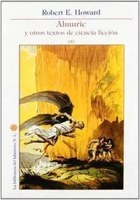 Almuric y Otros Textos de Ciencia Ficcion