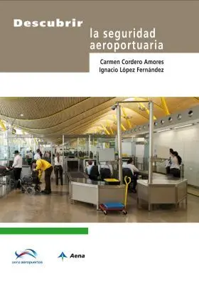 Descubrir la Seguridad Aeroportuaria
