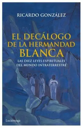 El Decálogo de la Hermandad Blanca