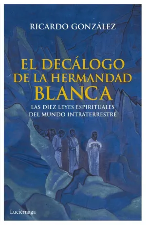 El Decalogo de la Hermandad Blanca