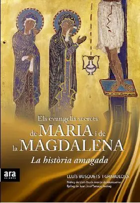 Els Evangelis Secrets de Maria I de la Magdalena