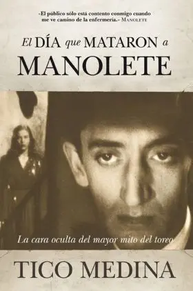 Dia que Mataron a Manolete,El