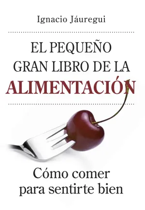 Pequeño Gran Libro de la Alimentacion,El