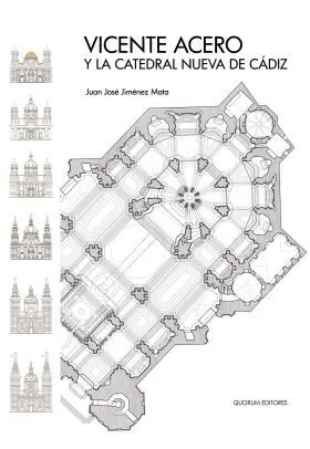 Vicente Acero y la Catedral Nueva de Cádiz
