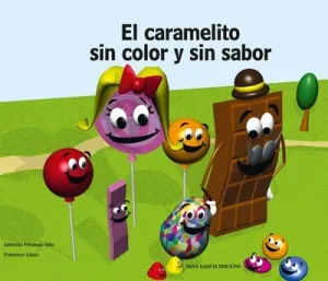 Caramelito sin Color y sin Sabor, el.
