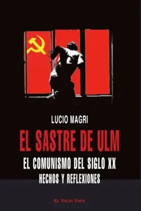 El Sastre de Ulmel Comunismo del Siglo Xx. Hechos
