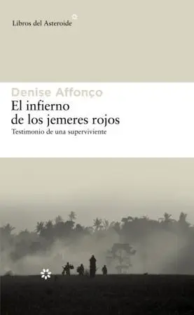 El Infierno de los Jemeres Rojos
