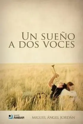 Un Sueño a Dos Voces