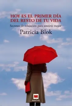 Hoy Es el Primer Dia Resto de tu Vida