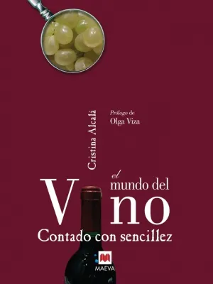 El Mundo del Vino Contado con Sencillez
