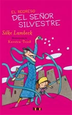 Regreso del Señor Silvestre,El