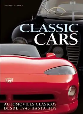 Classic Cars-Automoviles Clasicos Desde 1945 Hasta