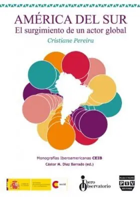 America del Sur el Surgimiento de un Actor Global
