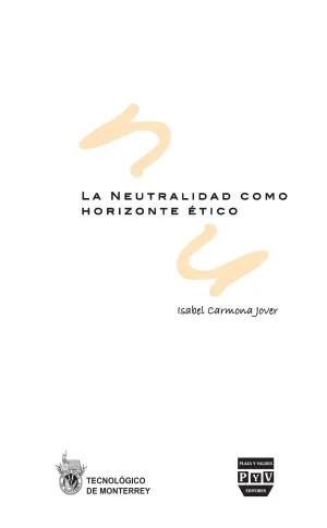 La Neutralidad Como Horizonte Etico