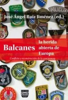 Balcanes, la Herida Abierta de Europa