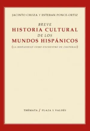 Breve Historia Cultural de los Mundos Hispanicos
