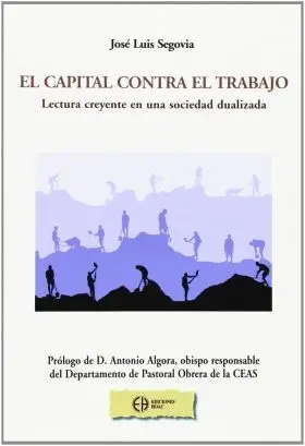 El Capital Contra el Trabajo