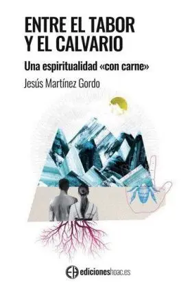 Entre el Tabor y el Calvario.