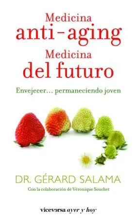 Medicina Anti-Aging. Medicina del Futuro