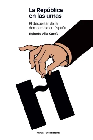 La Republica en las Urnas. El Despertar de la Demo