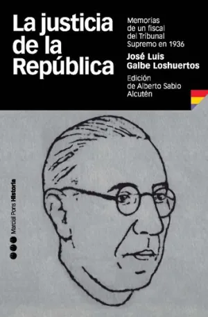 La Justicia de la Republica. Memorias de un Fiscal