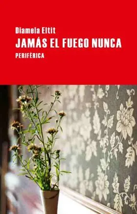 Jamas el Fuego Nunca
