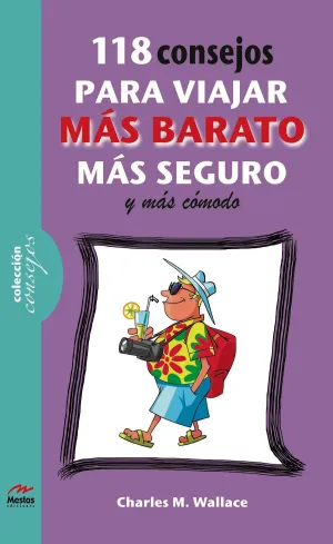 118 Consejos para Viajar Mas Barato, Mas Seguro y