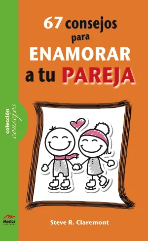 67 Consejos para Enamorar a tu Pareja