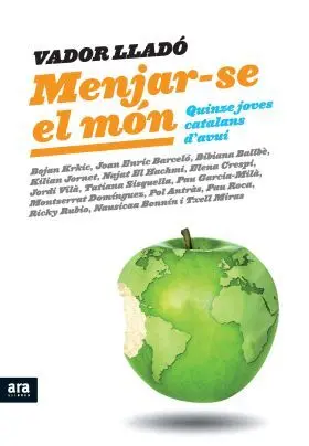 Menjar-Se el Mon. Quinze Joves Catalans D Avui