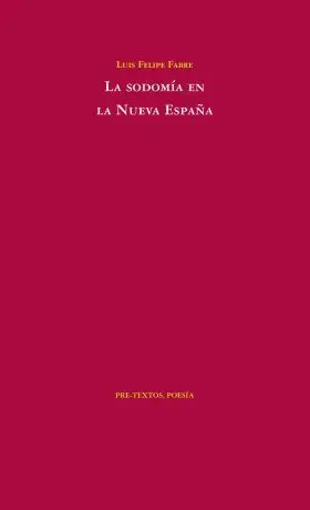 Sodomia en la Nueva España, la