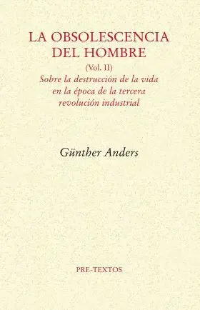 Obsolescencia del Hombre Vol Ii