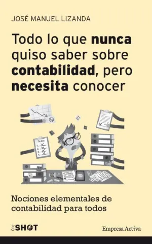 Todo lo que Nuca Quiso Saber Sobre Contabilidad