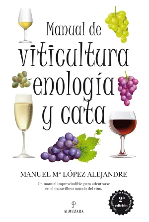 Manual de Viticultura Enologia y Cata