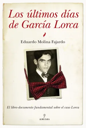 Ultimos Dias de Garcia Lorca,Los