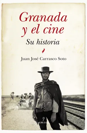 Granada y el Cine Su Historia