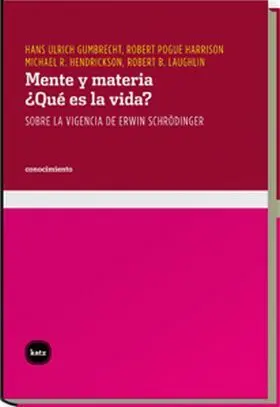 Mente y Materia ¿Que Es la Vida?