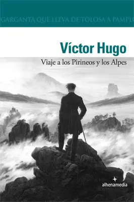 Viaje a los Pirineos y a los Alpes