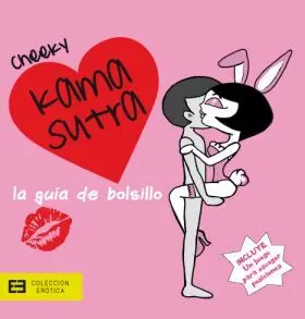 Cheeky Kama Sutra (Guia de Bolsillo)