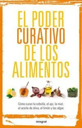 Poder Curativo de los Alimentos