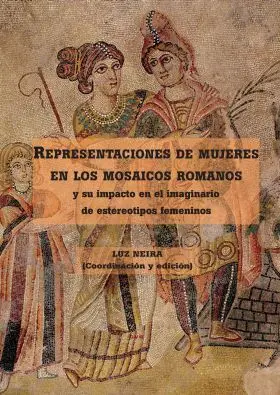 Representaciones de Mujeres en los Mosaicos Romano