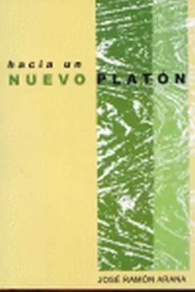 Hacia un Nuevo Platon