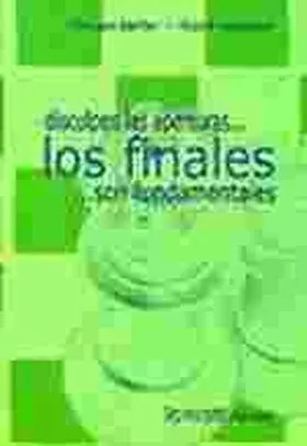 Disculpen las Aperturas 2 los Finales Son Fundamen